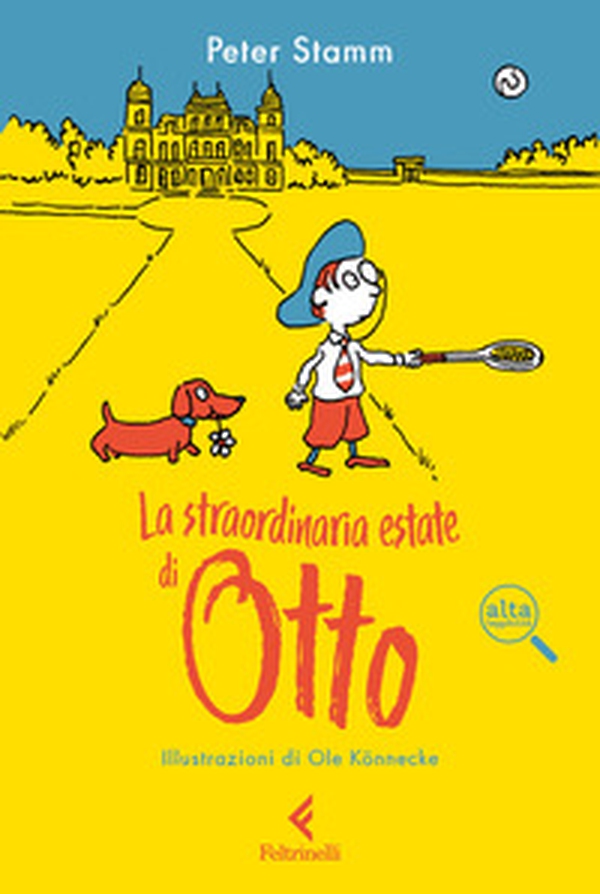 La straordinaria estate di Otto. Ediz. ad alta leggibilità - Librerie.coop