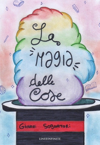 La magia delle cose. Giovani sognatori - Librerie.coop