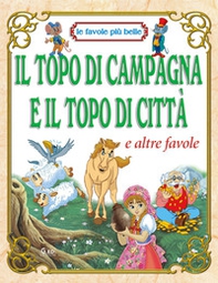 Il topo di campagna e il topo di città - Librerie.coop Il topo di campagna e il topo di città - Librerie.coop