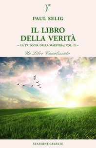 Il libro della verità. La trilogia della maestria - Librerie.coop