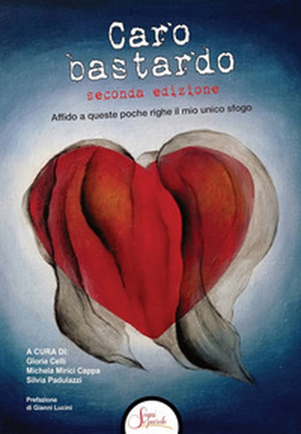 Caro bastardo. Affido a queste poche righe il mio unico sfogo - Librerie.coop
