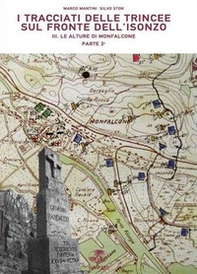 I tracciati delle trincee sul fronte dell'Isonzo. Parte seconda - Vol. 3 - Librerie.coop