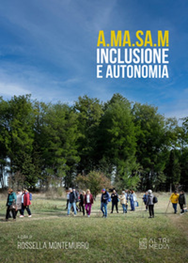A.MA.SA.M. Inclusione e autonomia - Librerie.coop A.MA.SA.M. Inclusione e autonomia - Librerie.coop