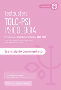 Testbusters TOLC-PSI 2025 - Eserciziario commentato - Librerie.coop