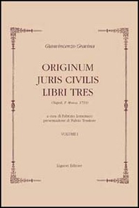 Originum juris civilis. Libri tres. Tomo 1 e 3 (rist. anast. Napoli, 1713) - Librerie.coop Originum juris civilis. Libri tres. Tomo 1 e 3 (rist. anast. Napoli, 1713) - Librerie.coop
