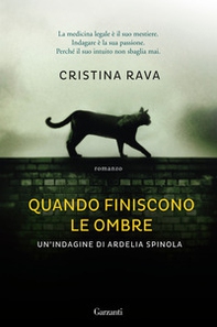Quando finiscono le ombre. Un'indagine di Ardelia Spinola - Librerie.coop Quando finiscono le ombre. Un'indagine di Ardelia Spinola - Librerie.coop