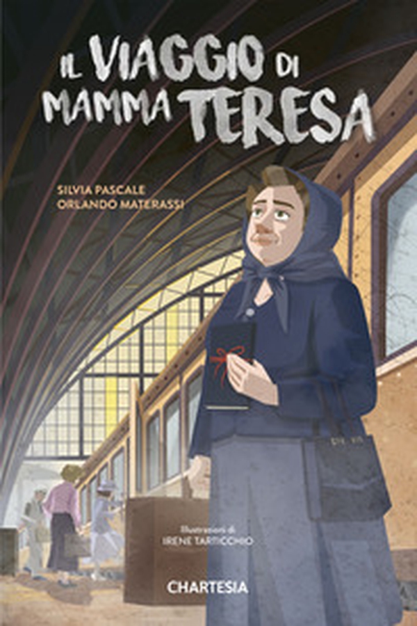 Il viaggio di mamma Teresa - Librerie.coop Il viaggio di mamma Teresa - Librerie.coop
