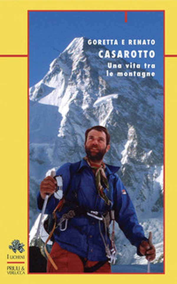 Casarotto. Una vita tra le montagne - Librerie.coop Casarotto. Una vita tra le montagne - Librerie.coop