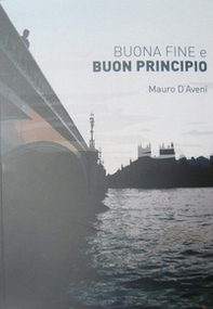 Buona fine e buon principio - Librerie.coop