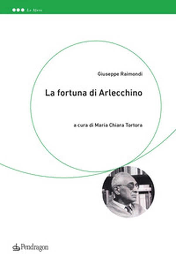 La fortuna di Arlecchino - Librerie.coop La fortuna di Arlecchino - Librerie.coop
