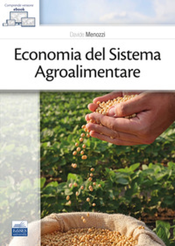Economia del sistema agroalimentare - Librerie.coop Economia del sistema agroalimentare - Librerie.coop