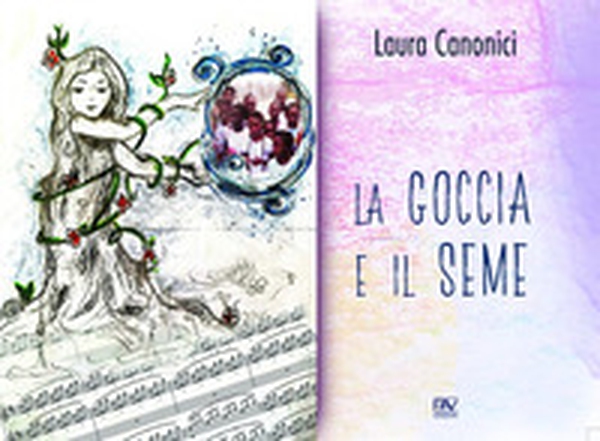 La goccia e il seme - Librerie.coop La goccia e il seme - Librerie.coop