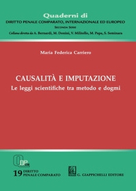 Causalità e imputazione. Le leggi scientifiche tra metodo e dogmi - Librerie.coop