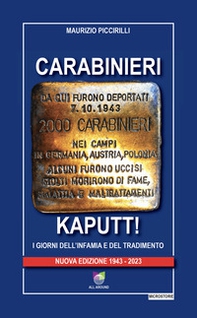 Carabinieri Kaputt!. I giorni dell'infamia e del tradimento - Librerie.coop