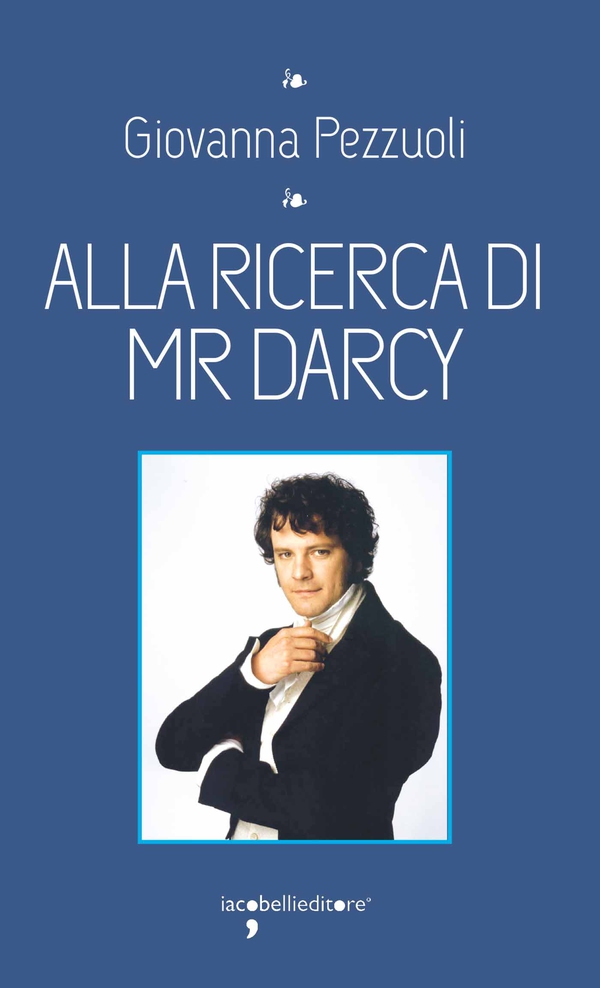Alla ricerca di Mr. Darcy - Librerie.coop Alla ricerca di Mr. Darcy - Librerie.coop