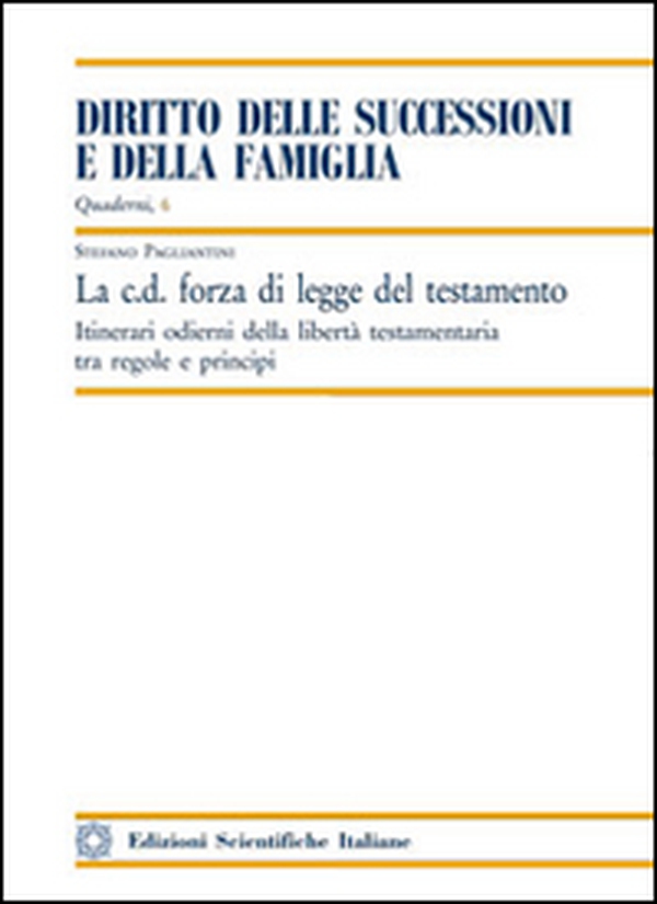 La C.D. forza della legge del testamento - Librerie.coop La C.D. forza della legge del testamento - Librerie.coop