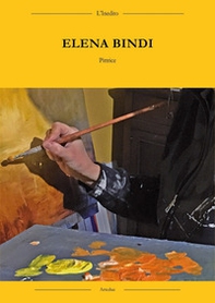 Elena Bindi. Pittrice - Librerie.coop Elena Bindi. Pittrice - Librerie.coop