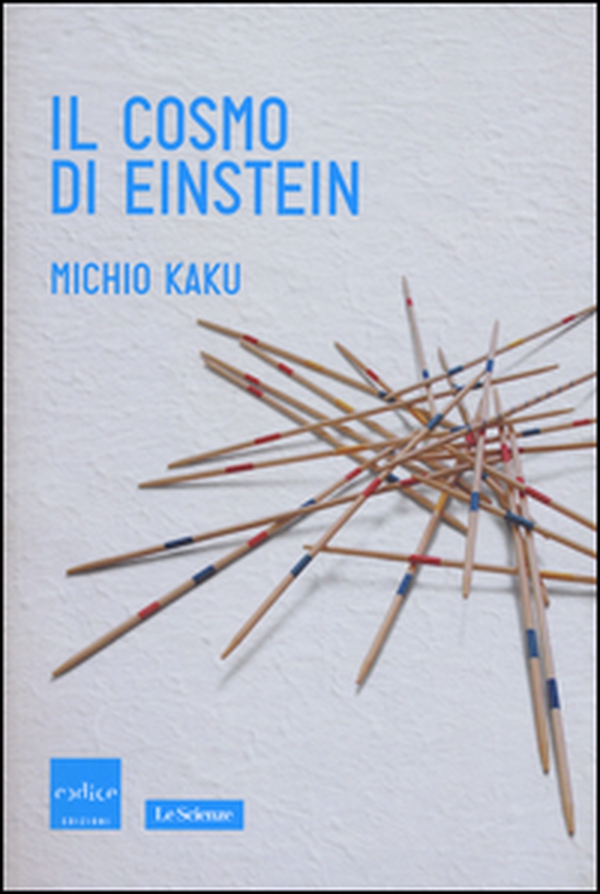 Il cosmo di Einstein. Come la visione di Einstein ha trasformato la nostra comprensione dello spazio e del tempo - Librerie.coop Il cosmo di Einstein. Come la visione di Einstein ha trasformato la nostra comprensione dello spazio e del tempo - Librerie.coop