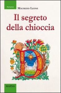 Il segreto della chioccia - Librerie.coop