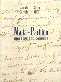Malta-Pachino. Ritorno alle origini - Librerie.coop