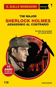 Sherlock Holmes. Assassinio al contrario (Il Giallo Mondadori Sherlock) - Librerie.coop