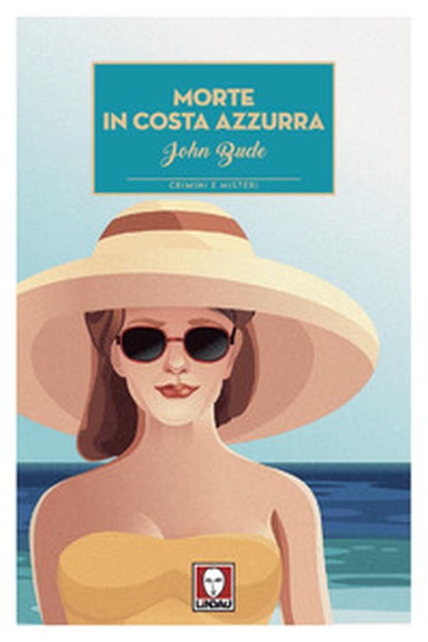 Morte in Costa Azzurra - Librerie.coop Morte in Costa Azzurra - Librerie.coop