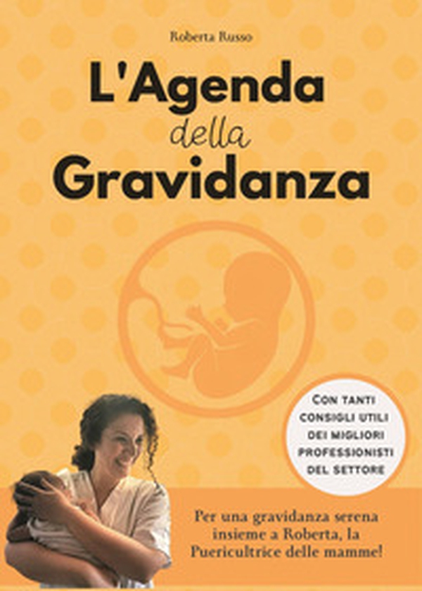 L'agenda della gravidanza - Librerie.coop L'agenda della gravidanza - Librerie.coop