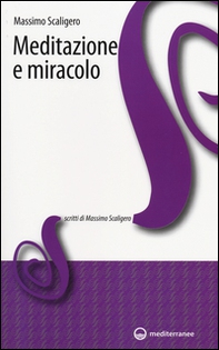 Meditazione e miracolo - Librerie.coop