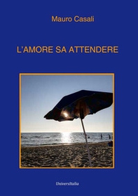 L'amore sa attendere - Librerie.coop
