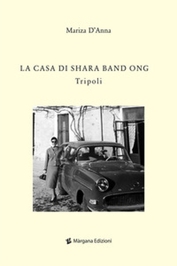 La casa di Shara Band Ong. Tripoli - Librerie.coop La casa di Shara Band Ong. Tripoli - Librerie.coop