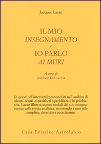 Il mio insegnamento e Io parlo ai muri - Librerie.coop Il mio insegnamento e Io parlo ai muri - Librerie.coop
