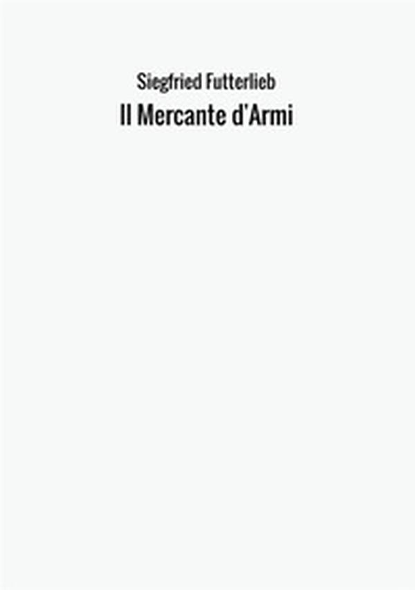 Il mercante d'armi - Librerie.coop Il mercante d'armi - Librerie.coop