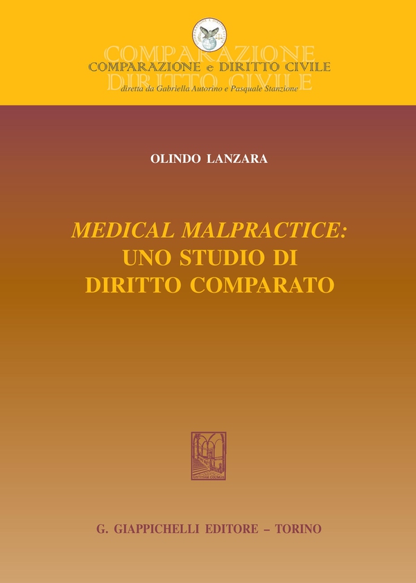 Medical malpractice: uno studio di diritto comparato - Librerie.coop Medical malpractice: uno studio di diritto comparato - Librerie.coop