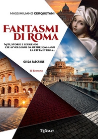 Fantasmi di Roma. Miti, storie e leggende che avvolgono da oltre 2700 anni la Città Eterna - Librerie.coop Fantasmi di Roma. Miti, storie e leggende che avvolgono da oltre 2700 anni la Città Eterna - Librerie.coop
