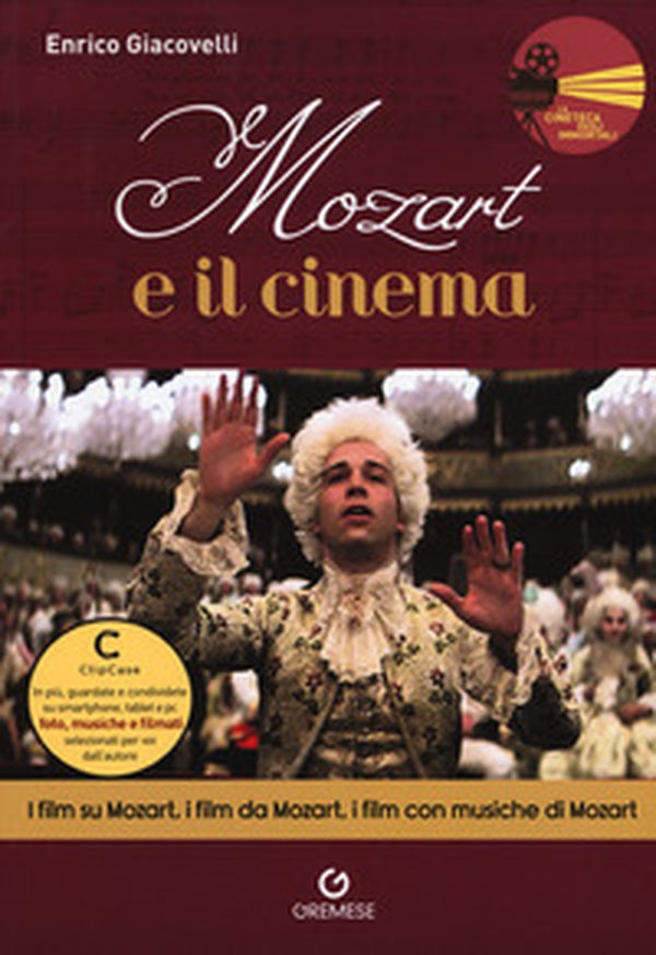 Mozart e il cinema. I film su Mozart, i film da Mozart, i film con musiche di Mozart - Librerie.coop Mozart e il cinema. I film su Mozart, i film da Mozart, i film con musiche di Mozart - Librerie.coop