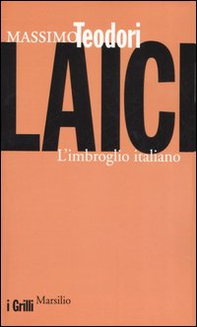 Laici. L'imbroglio italiano - Librerie.coop Laici. L'imbroglio italiano - Librerie.coop
