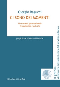Ci sono dei momenti. Un memoir generazionale tra pubblico e privato - Librerie.coop