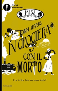 In crociera con il morto. Miss Detective - Vol. 9 - Librerie.coop