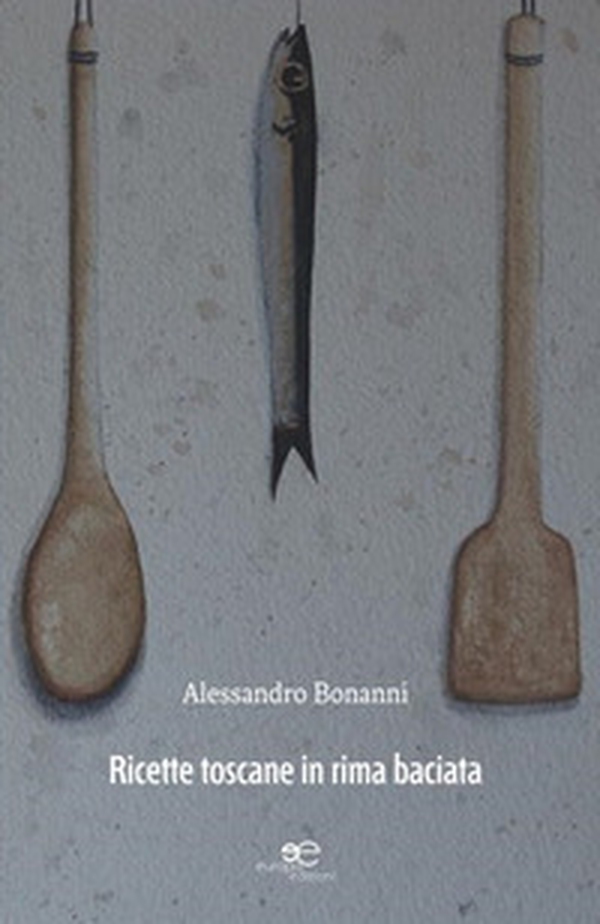 Ricette toscane in rima baciata - Librerie.coop Ricette toscane in rima baciata - Librerie.coop