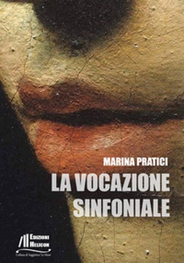 La vocazione sinfoniale - Librerie.coop La vocazione sinfoniale - Librerie.coop