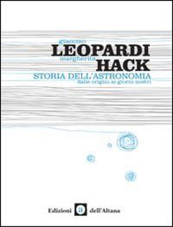 Storia dell'astronomia. Dalle origini ai giorni nostri - Librerie.coop Storia dell'astronomia. Dalle origini ai giorni nostri - Librerie.coop