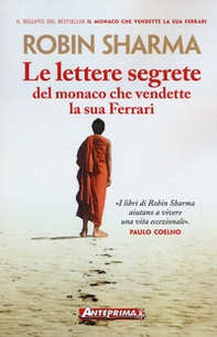 Le lettere segrete del monaco che vendette la sua Ferrari - Librerie.coop Le lettere segrete del monaco che vendette la sua Ferrari - Librerie.coop
