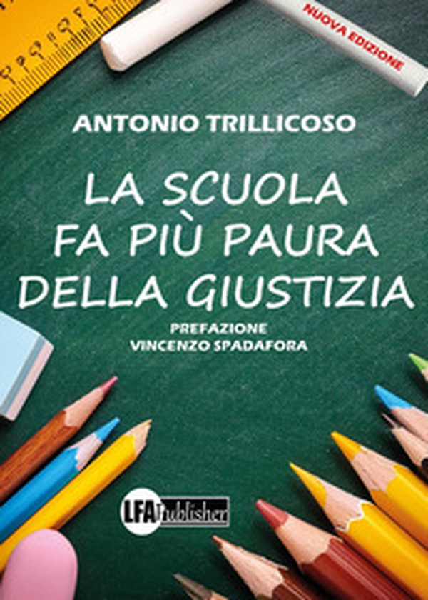 La scuola fa più paura della giustizia - Librerie.coop La scuola fa più paura della giustizia - Librerie.coop