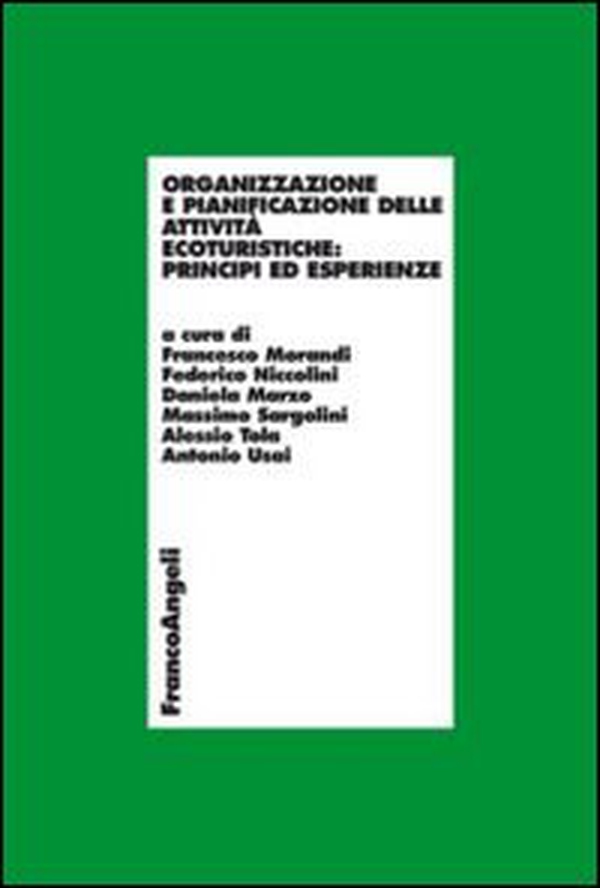 Organizzazione e pianificazione delle attività ecoturistiche: principi ed esperienze - Librerie.coop Organizzazione e pianificazione delle attività ecoturistiche: principi ed esperienze - Librerie.coop