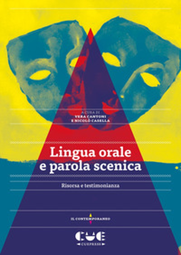 Lingua orale e parola scenica. Risorsa e testimonianza - Librerie.coop Lingua orale e parola scenica. Risorsa e testimonianza - Librerie.coop
