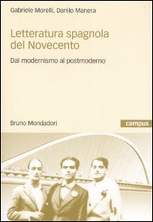 Letteratura spagnola del Novecento. Dal modernismo al postmoderno - Librerie.coop Letteratura spagnola del Novecento. Dal modernismo al postmoderno - Librerie.coop