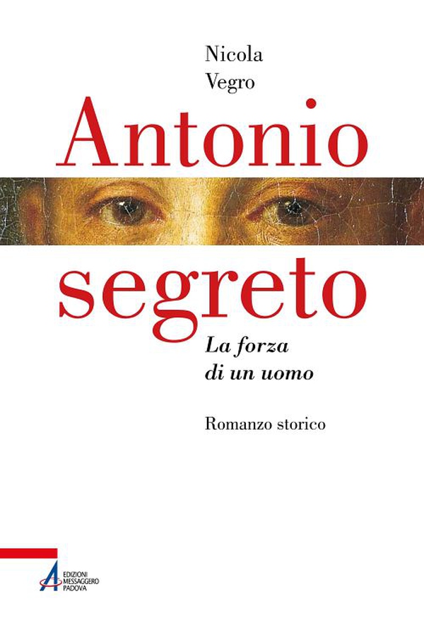 Antonio segreto. La forza di un uomo - Librerie.coop Antonio segreto. La forza di un uomo - Librerie.coop