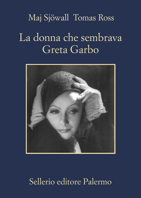 La donna che sembrava Greta Garbo - Librerie.coop La donna che sembrava Greta Garbo - Librerie.coop