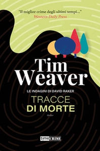 Tracce di morte. Le indagini di David Raker - Vol. 2 - Librerie.coop Tracce di morte. Le indagini di David Raker - Vol. 2 - Librerie.coop