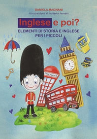Inglese e poi? Elementi di storia e inglese per i piccoli - Librerie.coop